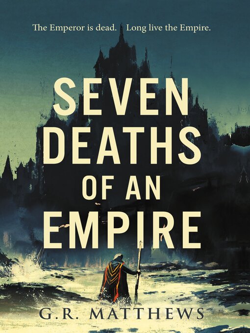 Cover image for Seven Deaths of an Empire